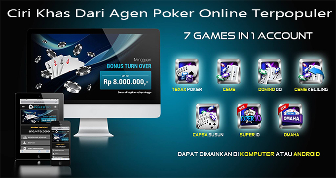 Ciri Khas Dari Agen Poker Online Terpopuler